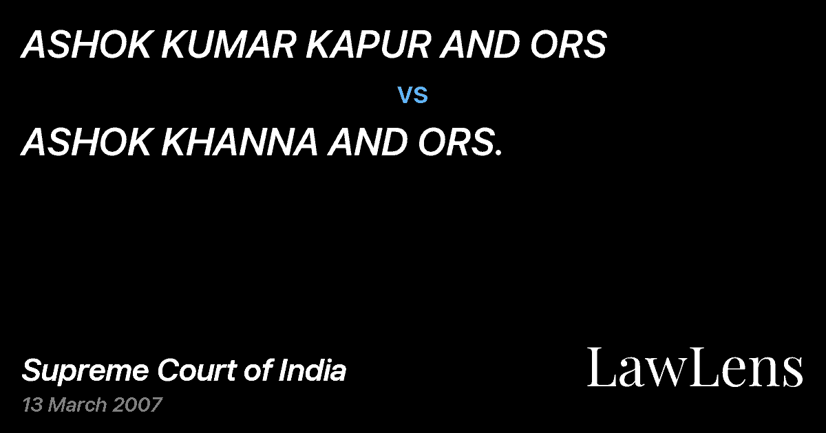 Preview image for ASHOK KUMAR KAPUR AND ORS vs. ASHOK KHANNA AND ORS.