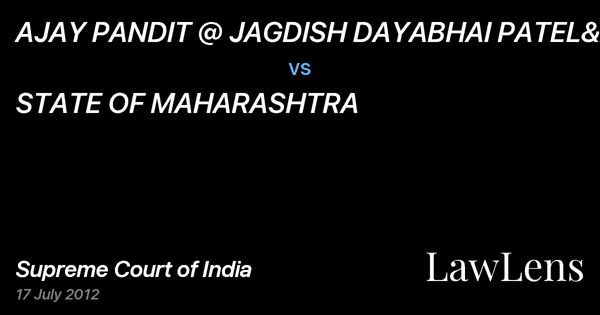 Preview image for AJAY PANDIT @ JAGDISH DAYABHAI PATEL&ANR vs. STATE OF MAHARASHTRA