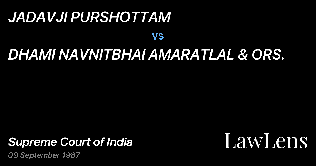 Preview image for JADAVJI PURSHOTTAM vs. DHAMI NAVNITBHAI AMARATLAL & ORS.