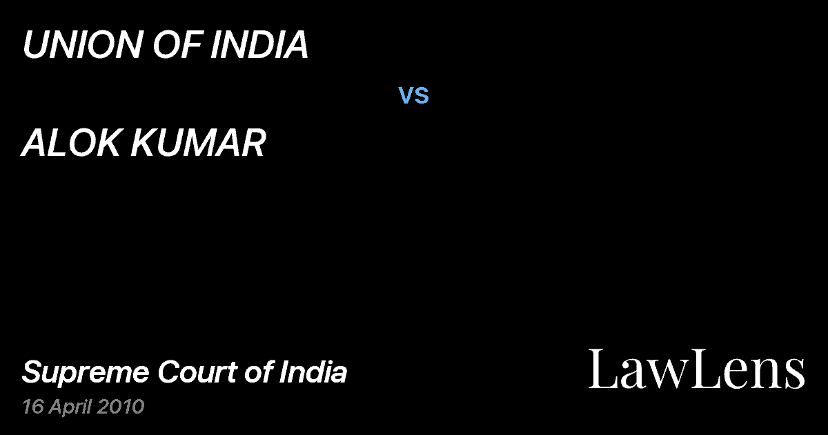 Preview image for UNION OF INDIA vs. ALOK KUMAR
