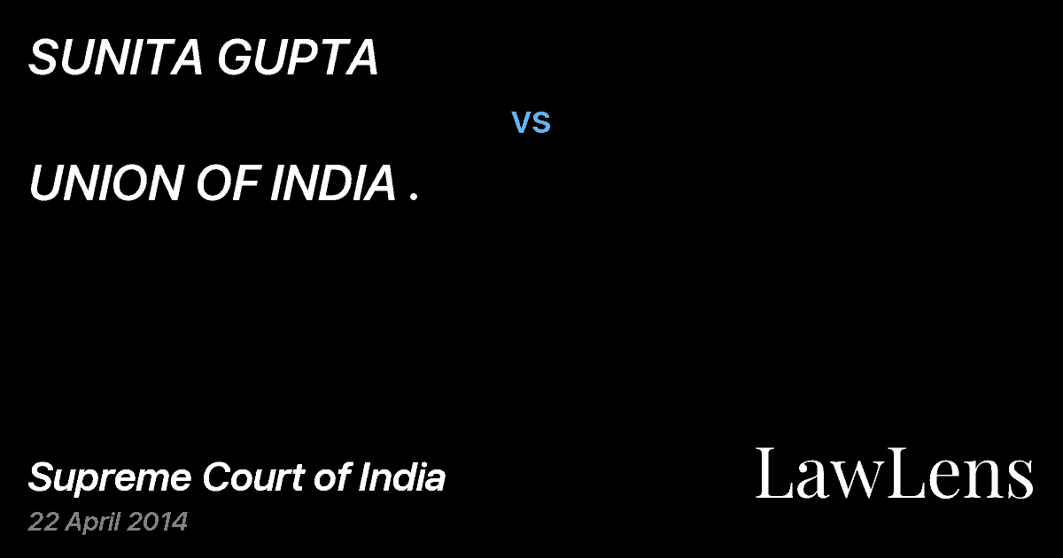 Preview image for SUNITA GUPTA vs. UNION OF INDIA .