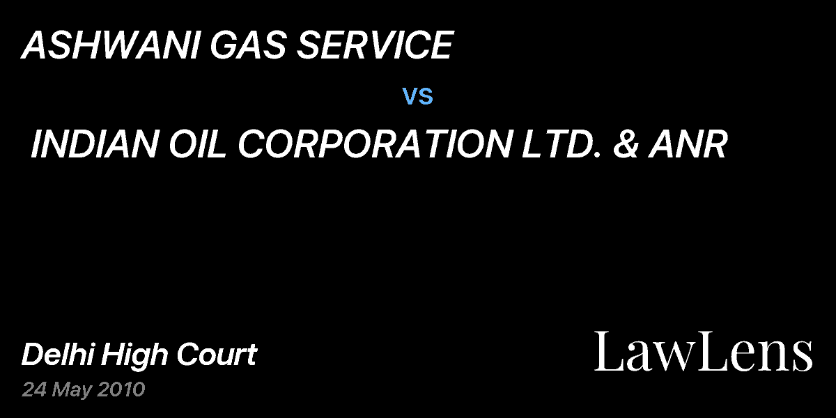 Preview image for ASHWANI GAS SERVICE vs. INDIAN OIL CORPORATION LTD. & ANR