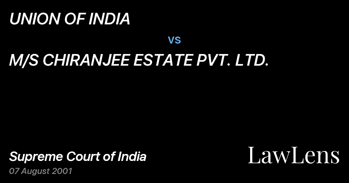 Preview image for UNION OF INDIA vs. M/S CHIRANJEE ESTATE PVT. LTD.