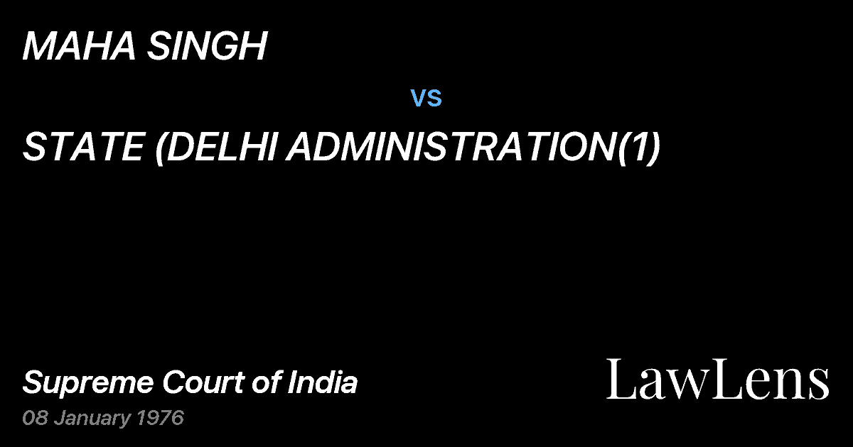 Preview image for MAHA SINGH vs. STATE (DELHI ADMINISTRATION(1)