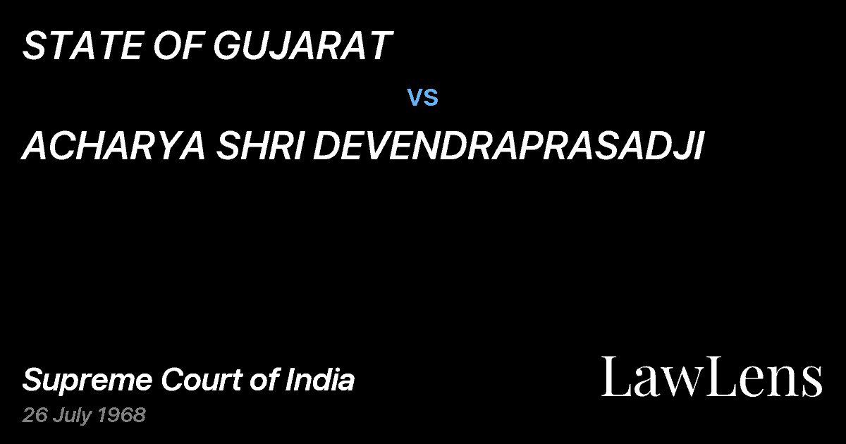 Preview image for STATE OF GUJARAT vs. ACHARYA SHRI DEVENDRAPRASADJI