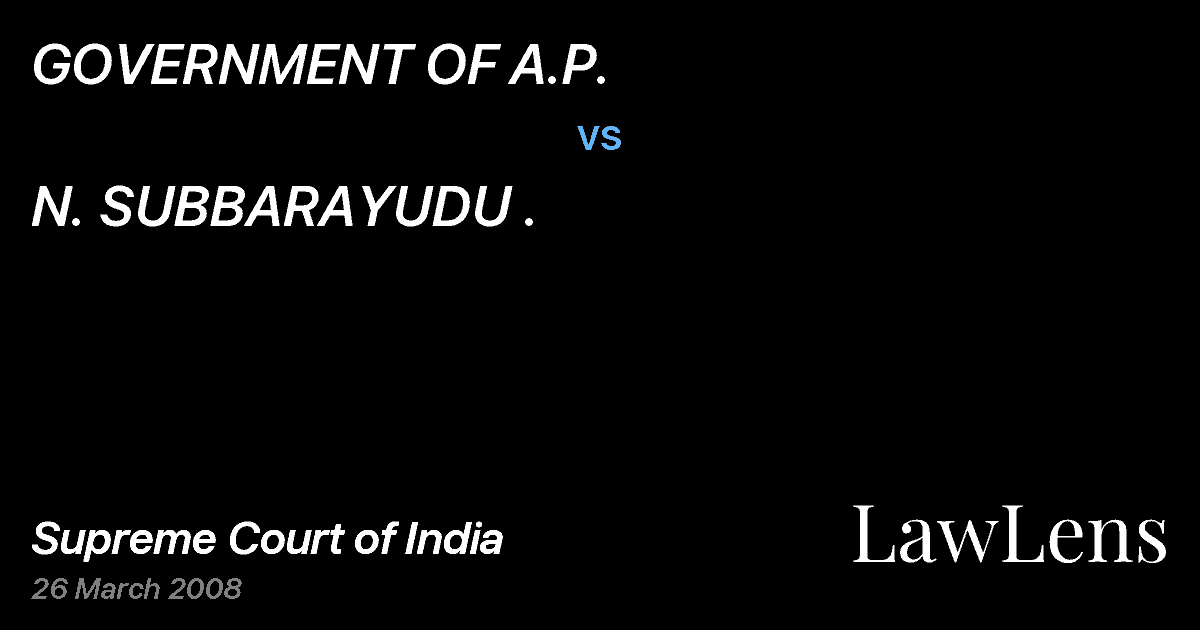 Preview image for GOVERNMENT OF A.P. vs. N. SUBBARAYUDU .