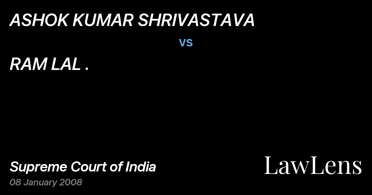 Preview image for ASHOK KUMAR SHRIVASTAVA vs. RAM LAL .
