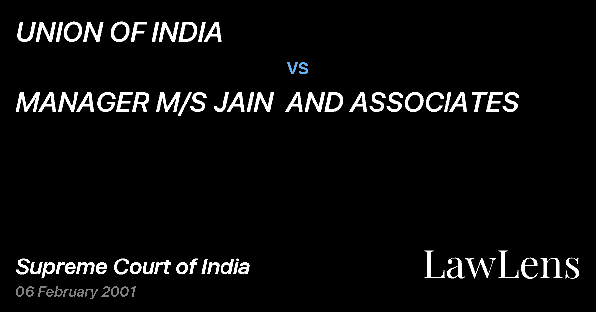 Preview image for UNION OF INDIA vs. MANAGER M/S JAIN  AND ASSOCIATES