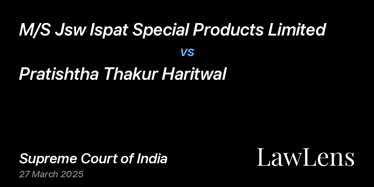 Preview image for M/S Jsw Steel Limited vs. Pratishtha Thakur Haritwal