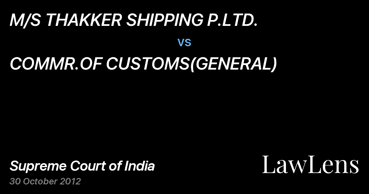 Preview image for M/S THAKKER SHIPPING P.LTD. vs. COMMR.OF CUSTOMS(GENERAL)