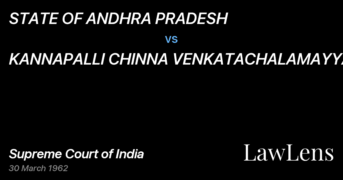Preview image for STATE OF ANDHRA PRADESH vs. KANNAPALLI CHINNA VENKATACHALAMAYYA SASTRI
