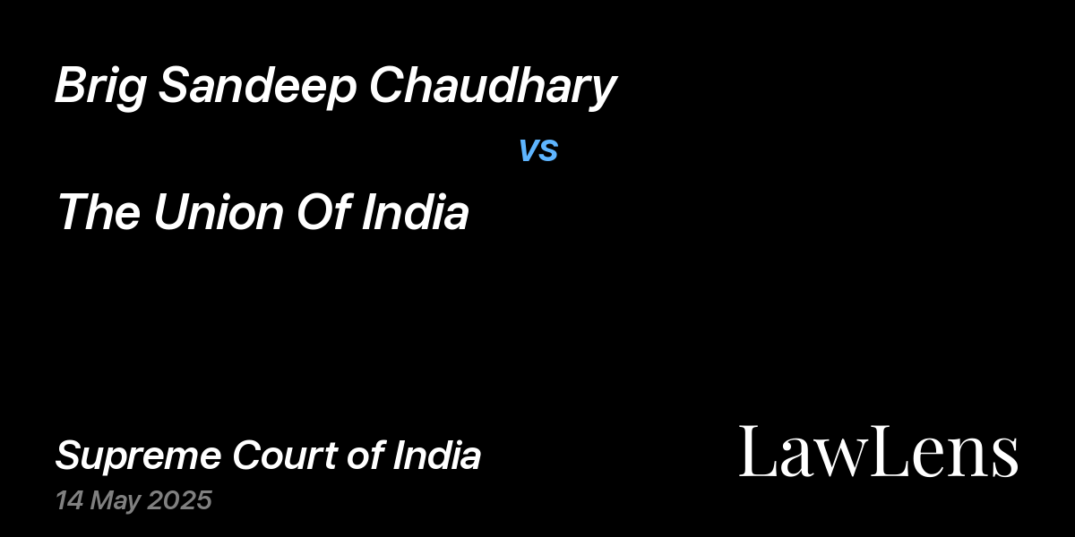 Preview image for Brig Sandeep Chaudhary vs. The Union Of India