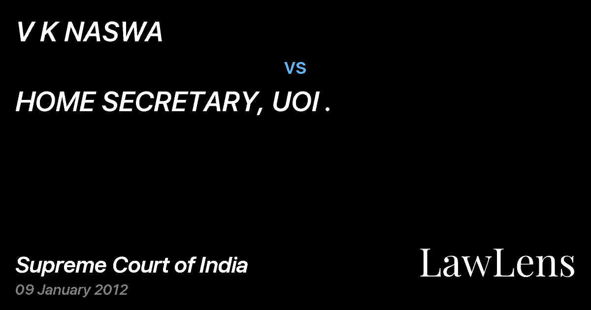 Preview image for V K NASWA vs. HOME SECRETARY, UOI .