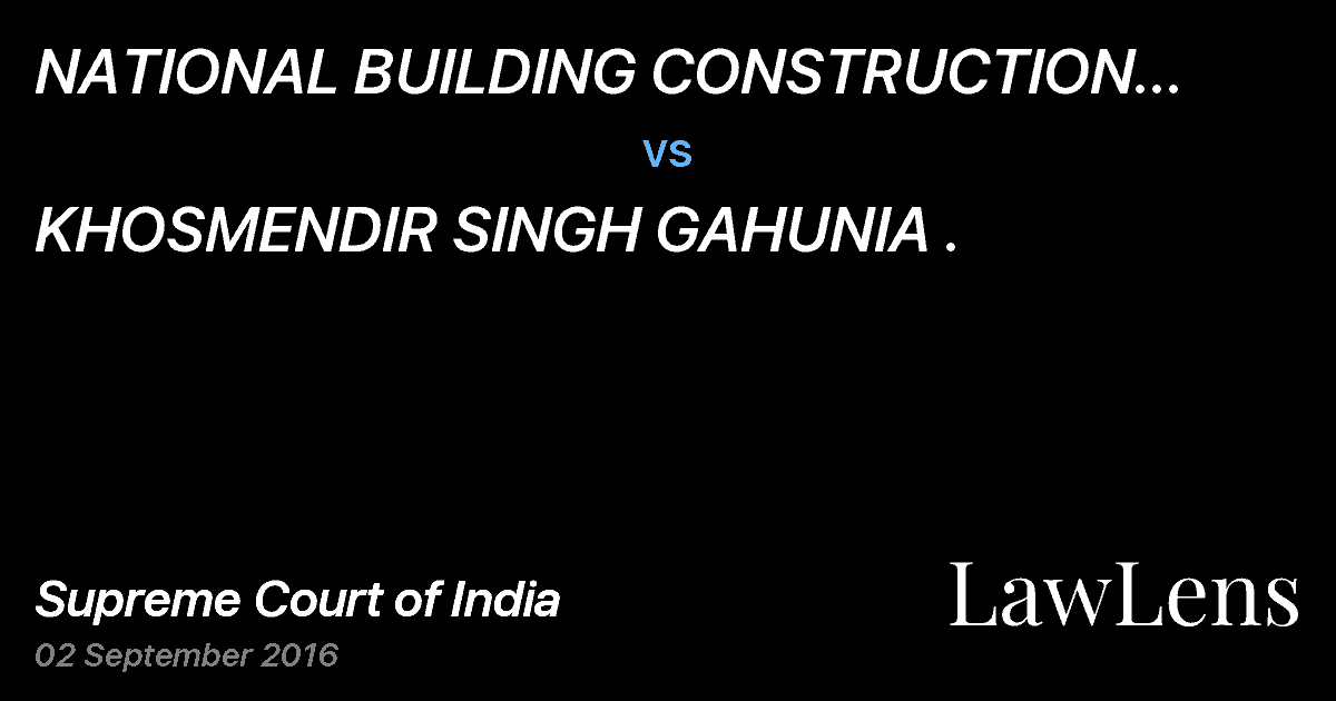 Preview image for NATIONAL BUILDING CONSTRUCTION CORPORATION LTD. vs. KHOSMENDIR SINGH GAHUNIA .