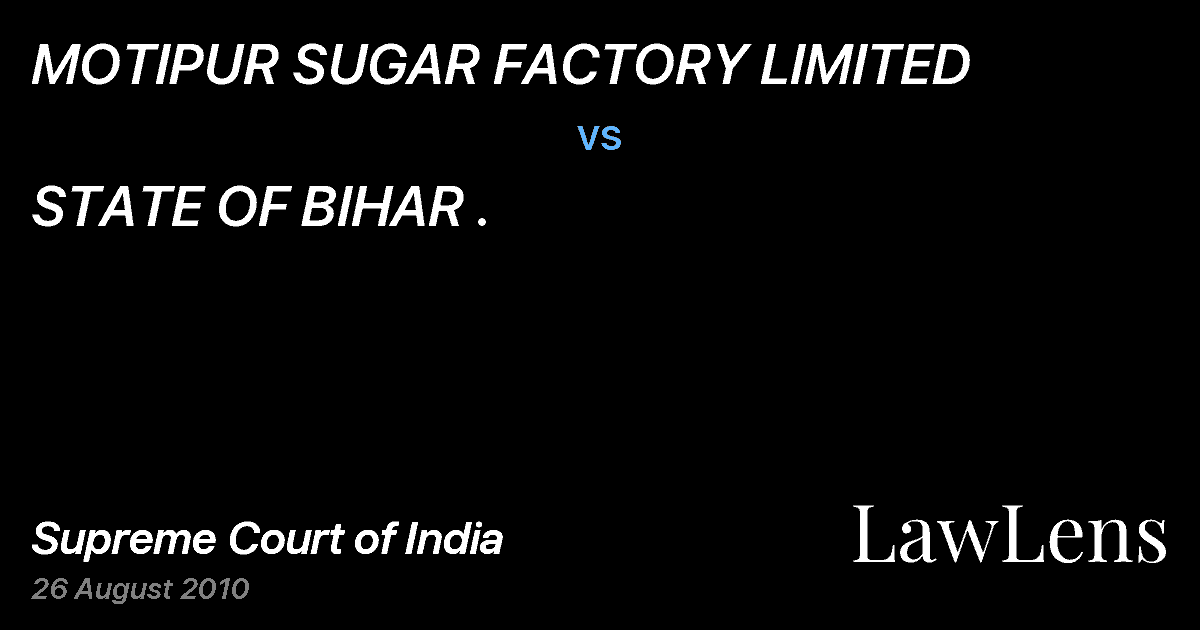 Preview image for MOTIPUR SUGAR FACTORY LIMITED vs. STATE OF BIHAR .