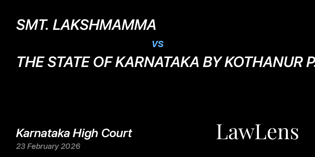 Preview image for SMT. LAKSHMAMMA vs. THE STATE OF KARNATAKA BY KOTHANUR P.S.,