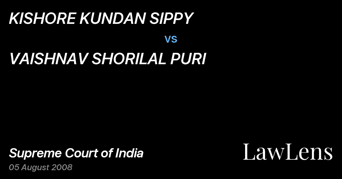 Preview image for KISHORE KUNDAN SIPPY vs. VAISHNAV SHORILAL PURI