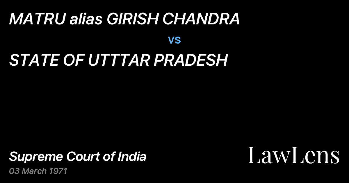 Preview image for MATRU alias GIRISH CHANDRA vs. STATE OF UTTTAR PRADESH