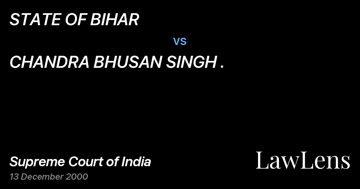 Preview image for STATE OF BIHAR vs. CHANDRA BHUSAN SINGH .