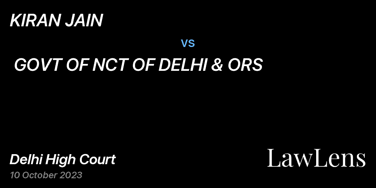 Preview image for KIRAN JAIN  vs.  GOVT OF NCT OF DELHI & ORS