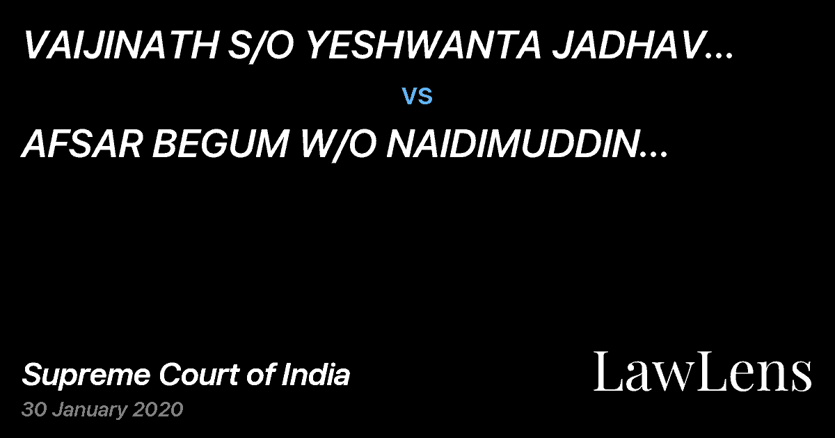 Preview image for VAIJINATH S/O YESHWANTA JADHAV DECEASED BY L.RS. vs. AFSAR BEGUM W/O NAIDIMUDDIN DECEASED BY L.RS.