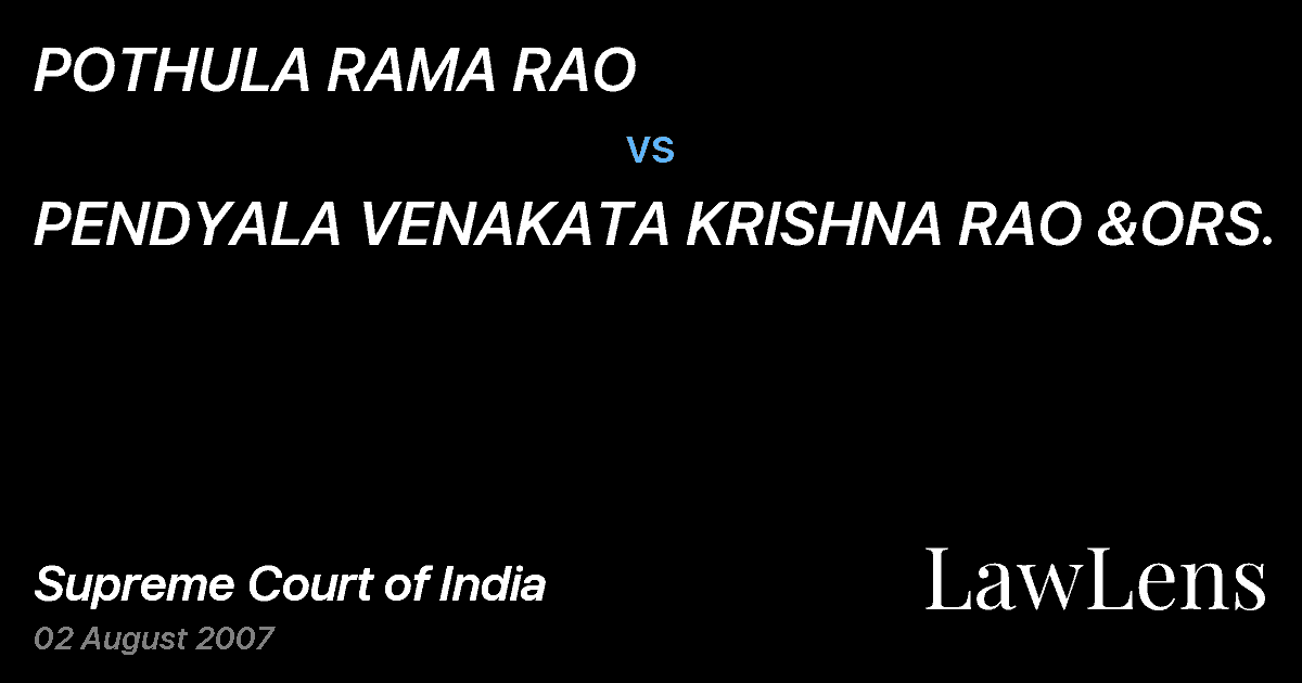 Preview image for POTHULA RAMA RAO vs. PENDYALA VENAKATA KRISHNA RAO &ORS.