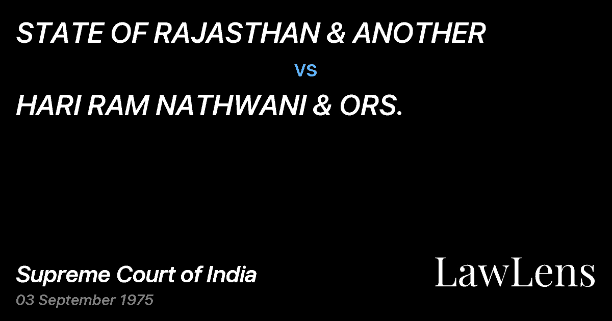 Preview image for STATE OF RAJASTHAN & ANOTHER vs. HARI RAM NATHWANI & ORS.
