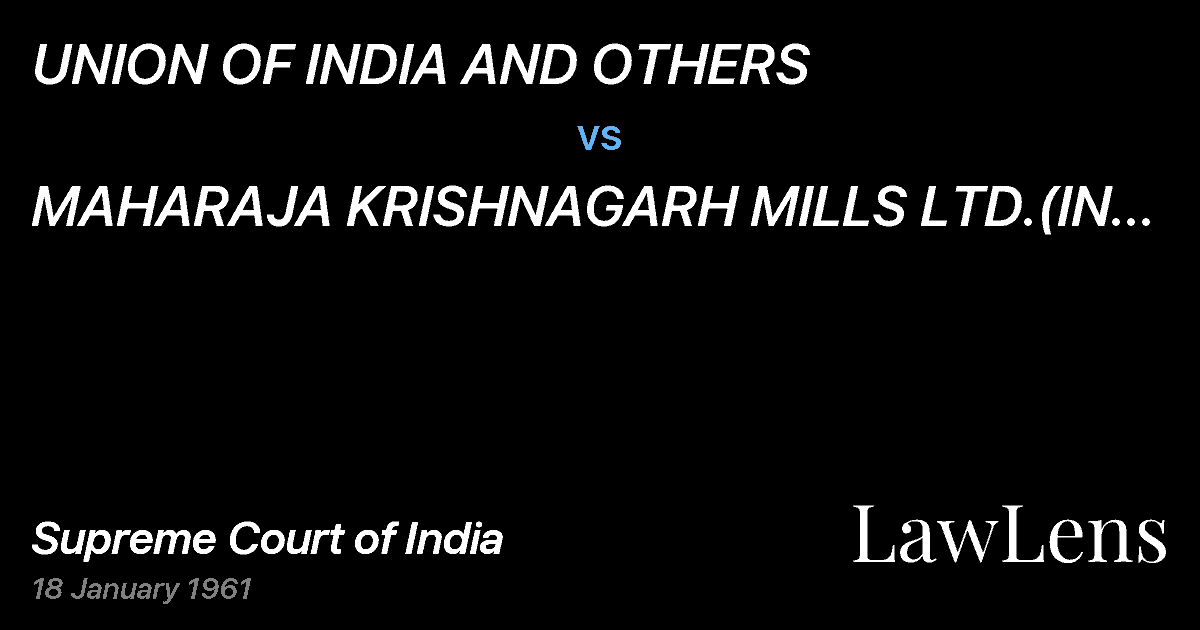 Preview image for UNION OF INDIA AND OTHERS vs. MAHARAJA KRISHNAGARH MILLS LTD.(IN LIQUIDATION).