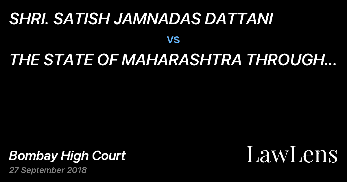 Preview image for SHRI. SATISH JAMNADAS DATTANI vs. THE STATE OF MAHARASHTRA THROUGH THE SECRETARY REVENUE AND FOREST DEPT. AND ORS.