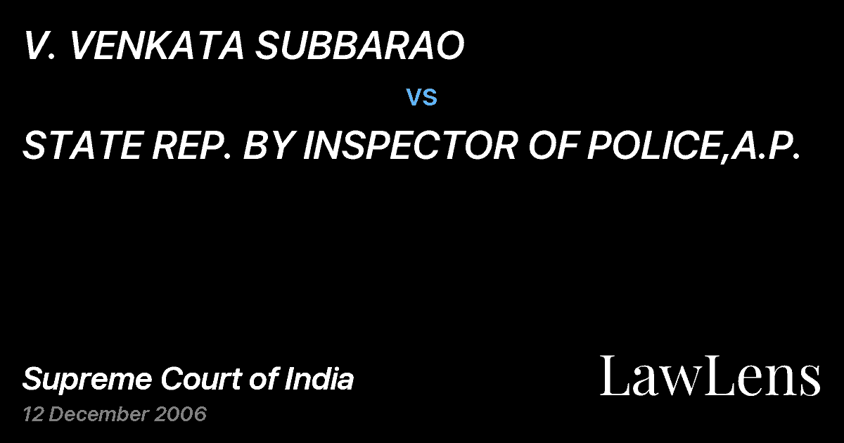 Preview image for V. VENKATA SUBBARAO vs. STATE REP. BY INSPECTOR OF POLICE,A.P.