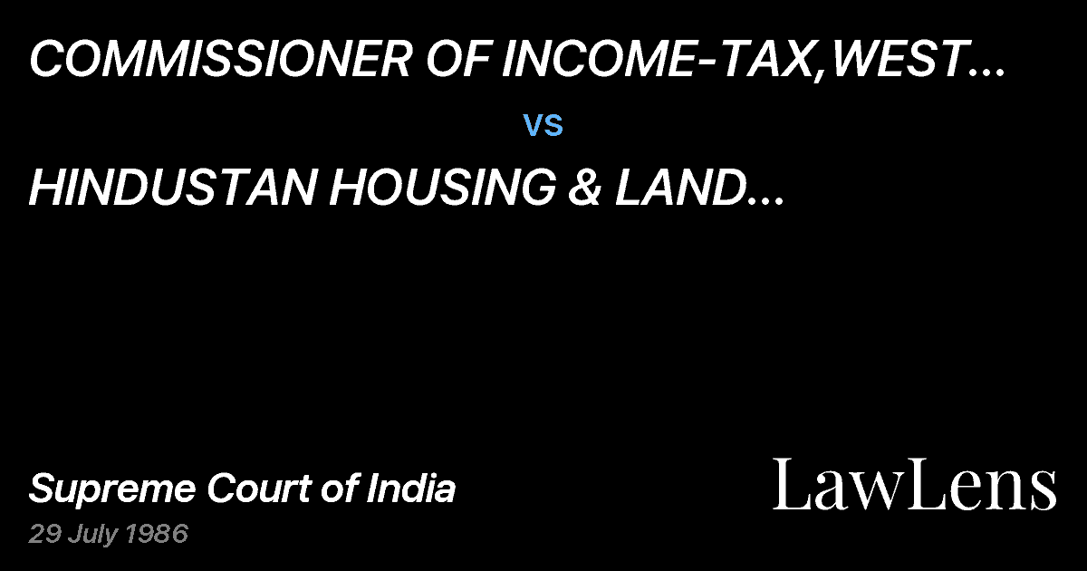 Preview image for COMMISSIONER OF INCOME-TAX,WEST BENGAL-II, CALCUTTA vs. HINDUSTAN HOUSING & LAND DEVELOPMENTTRUST LIMITED
