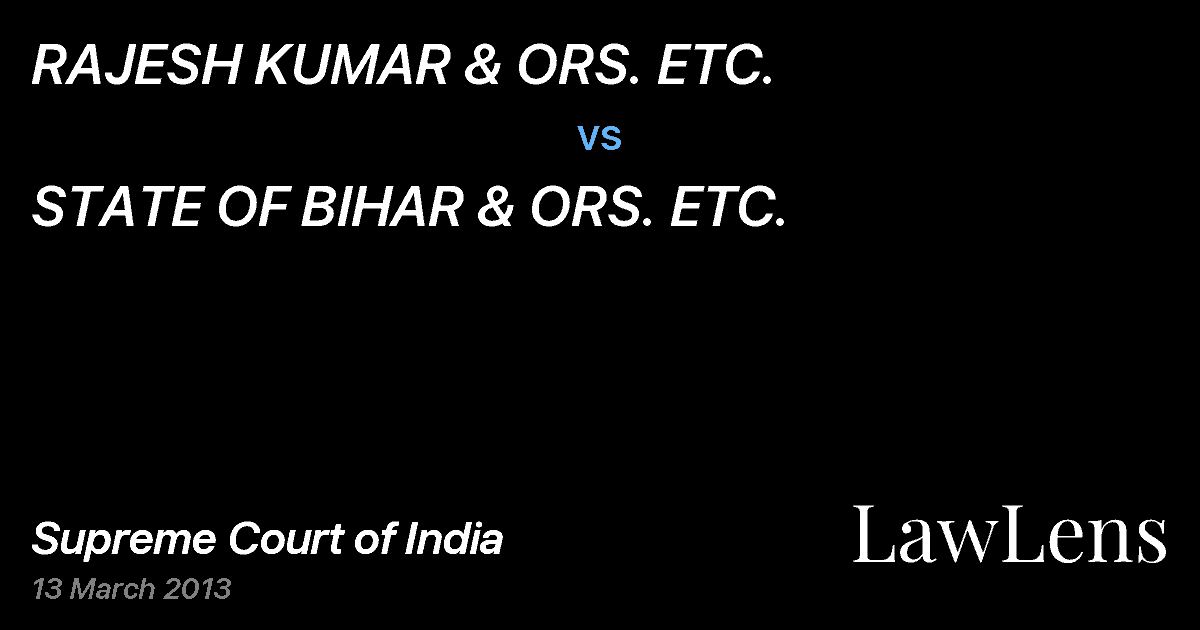 Preview image for RAJESH KUMAR & ORS. ETC. vs. STATE OF BIHAR & ORS. ETC.