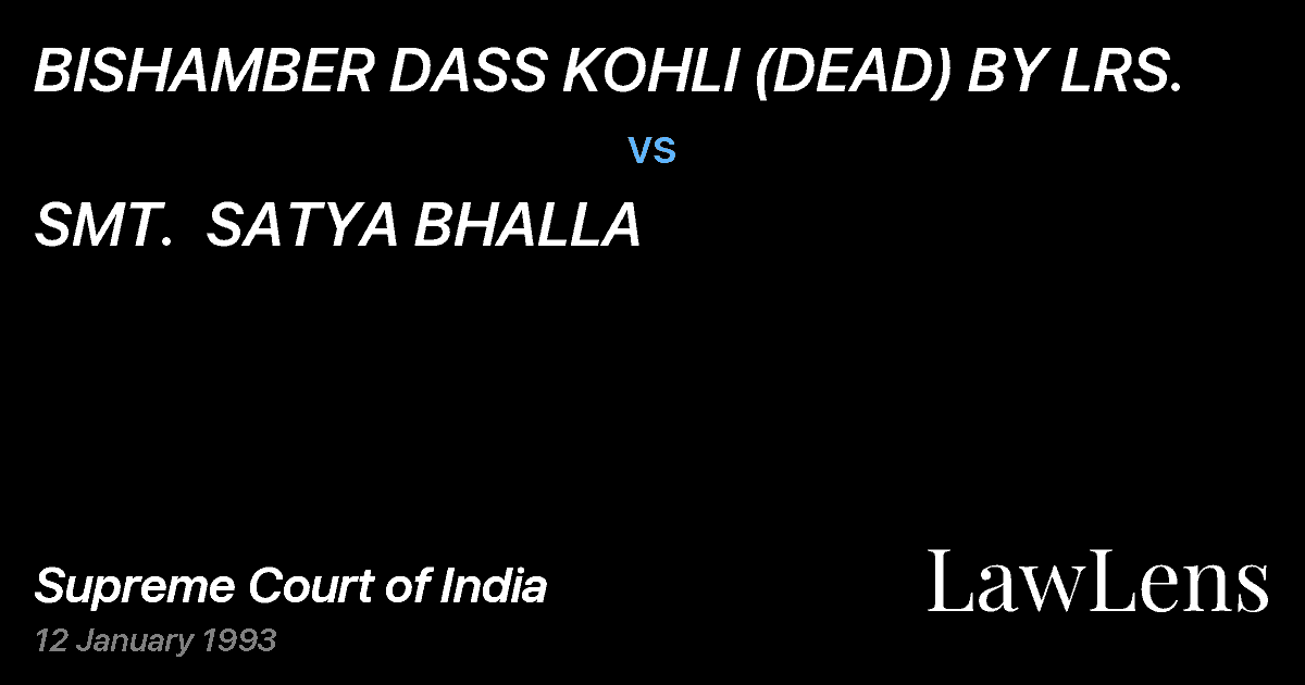 Preview image for BISHAMBER DASS KOHLI (DEAD) BY LRS. vs. SMT.  SATYA BHALLA