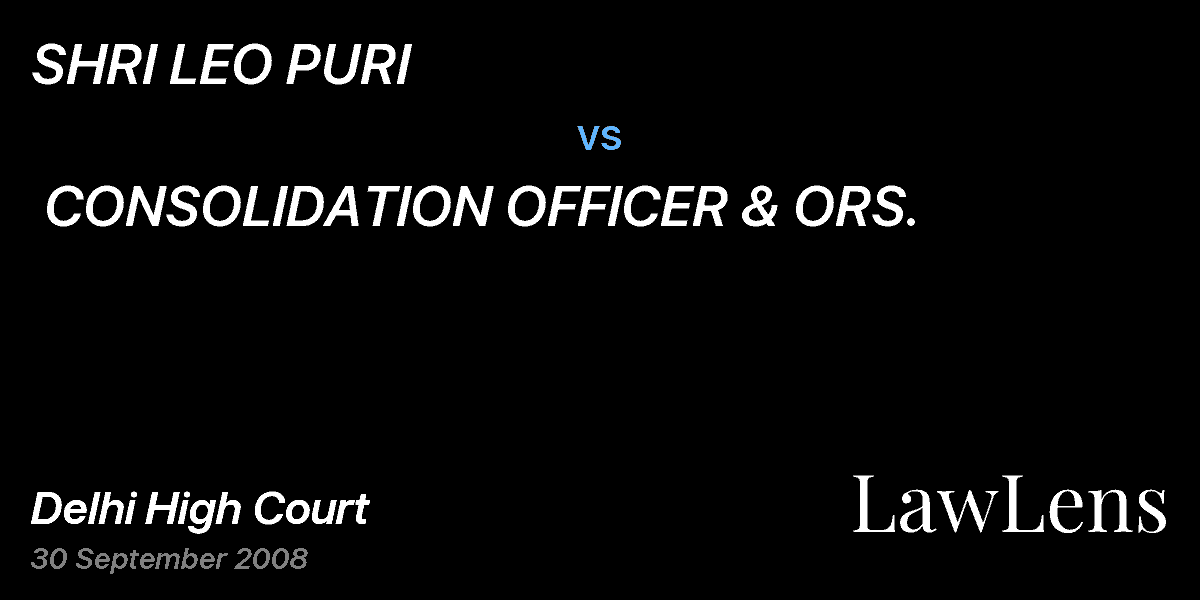 Preview image for SHRI LEO PURI  vs.  CONSOLIDATION OFFICER & ORS.