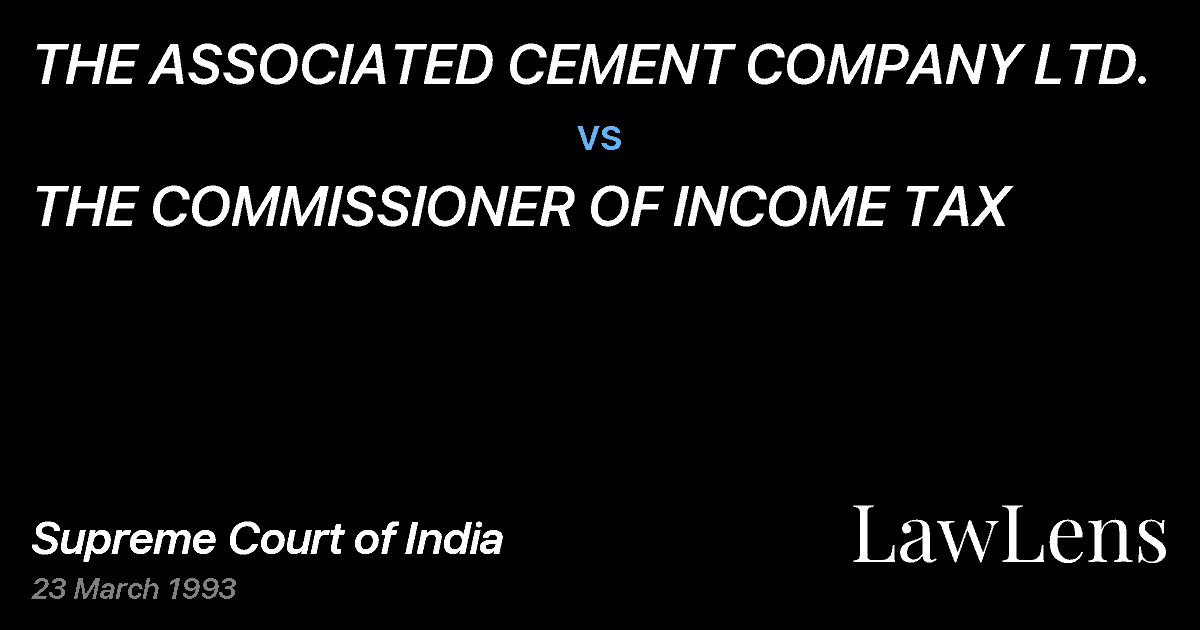 Preview image for THE ASSOCIATED CEMENT COMPANY LTD. vs. THE COMMISSIONER OF INCOME TAX