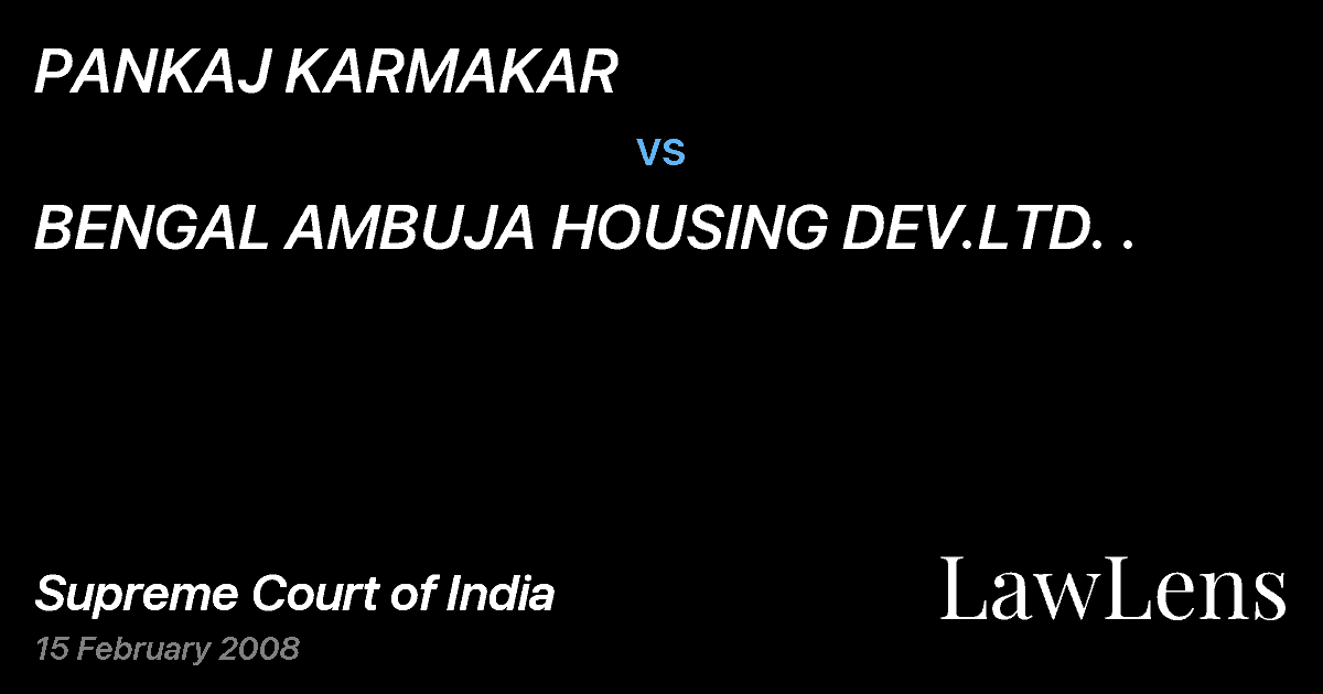 Preview image for PANKAJ KARMAKAR vs. BENGAL AMBUJA HOUSING DEV.LTD. .