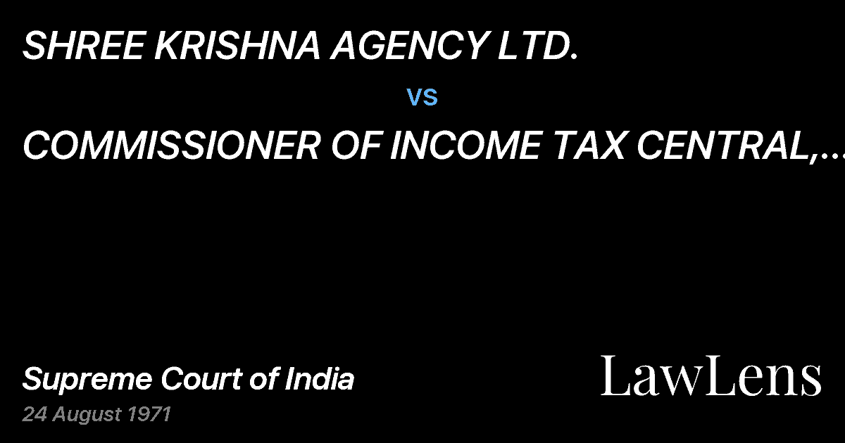 Preview image for SHREE KRISHNA AGENCY LTD. vs. COMMISSIONER OF INCOME TAX CENTRAL, CALCUTTA