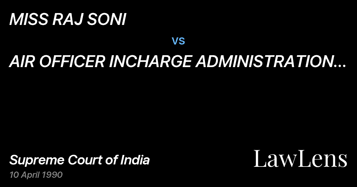 Preview image for MISS RAJ SONI vs. AIR OFFICER INCHARGE ADMINISTRATION & ANR.