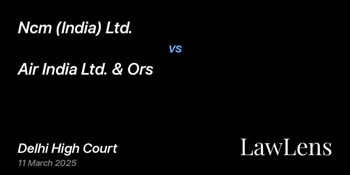 Preview image for Ncm (India) Ltd. vs. Air India Ltd. & Ors