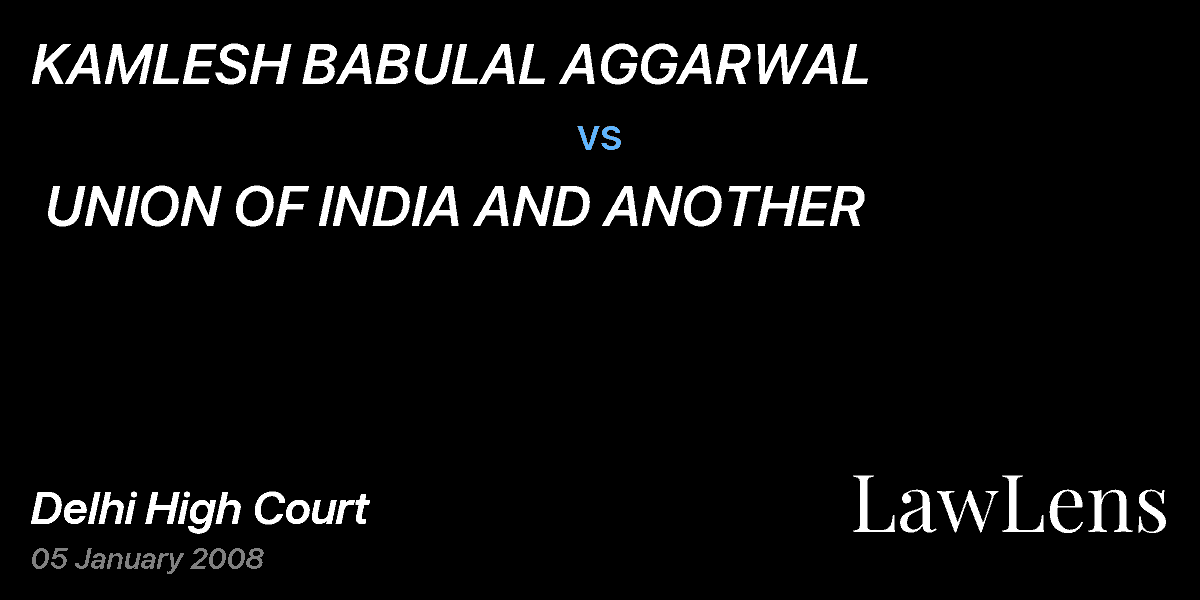 Preview image for KAMLESH BABULAL AGGARWAL vs. UNION OF INDIA AND ANOTHER
