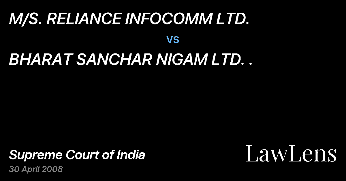 Preview image for M/S. RELIANCE INFOCOMM LTD. vs. BHARAT SANCHAR NIGAM LTD. .