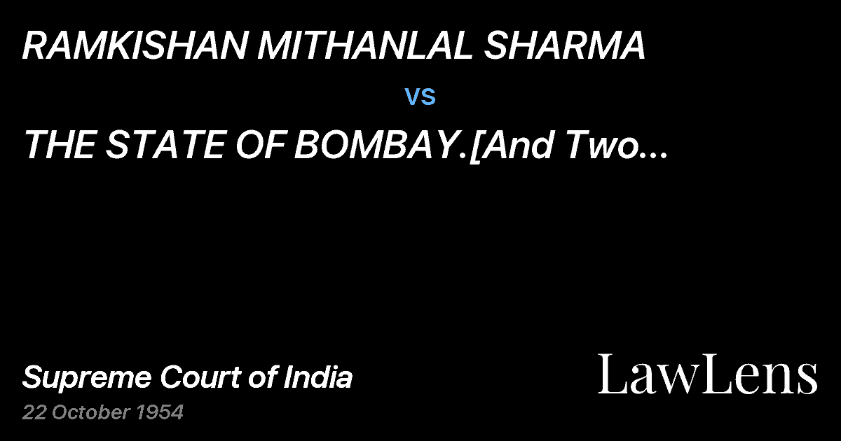 Preview image for RAMKISHAN MITHANLAL SHARMA vs. THE STATE OF BOMBAY.[And Two Connected Appeals]