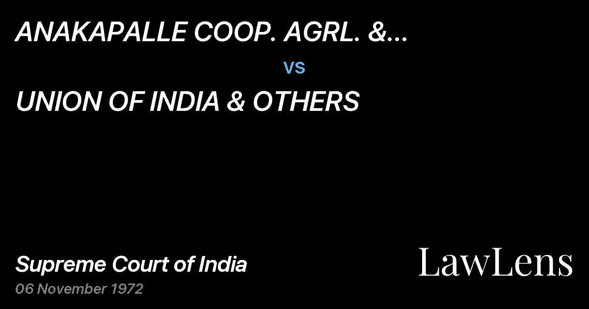 Preview image for ANAKAPALLE COOP.  AGRL. & INDUSTRIAL SOCIETYLTD.  ETC.	ETC. vs. UNION OF INDIA & OTHERS
