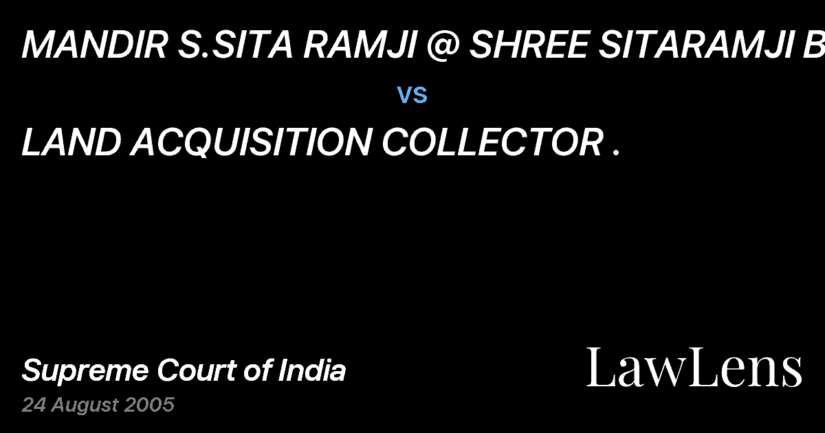 Preview image for MANDIR S.SITA RAMJI @ SHREE SITARAMJI B. vs. LAND ACQUISITION COLLECTOR .