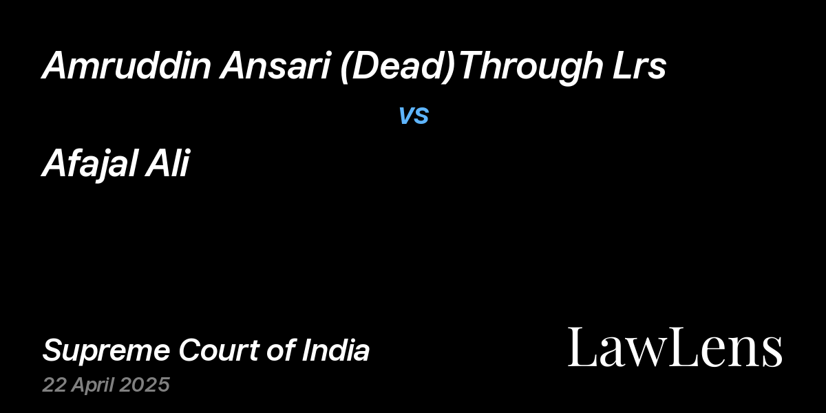 Preview image for Amruddin Ansari (Dead)Through Lrs vs. Afajal Ali