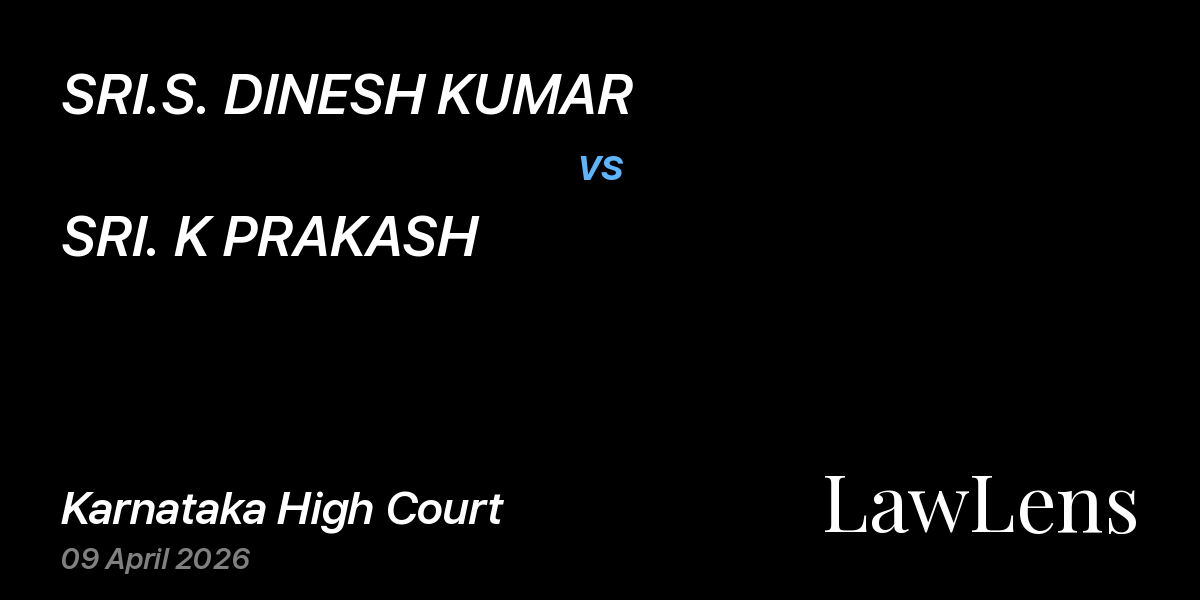 Preview image for SRI.S. DINESH KUMAR vs. SRI. K PRAKASH