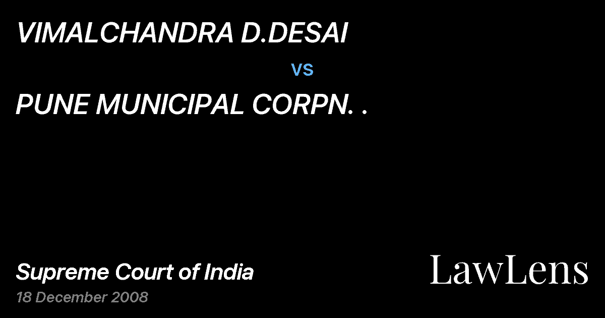Preview image for VIMALCHANDRA D.DESAI vs. PUNE MUNICIPAL CORPN. .