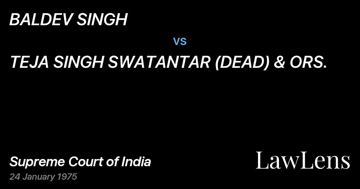 Preview image for BALDEV SINGH vs. TEJA SINGH SWATANTAR (DEAD) & ORS.