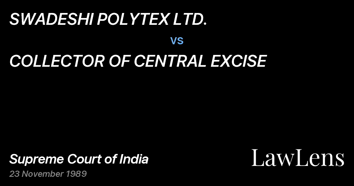 Preview image for SWADESHI POLYTEX LTD. vs. COLLECTOR OF CENTRAL EXCISE