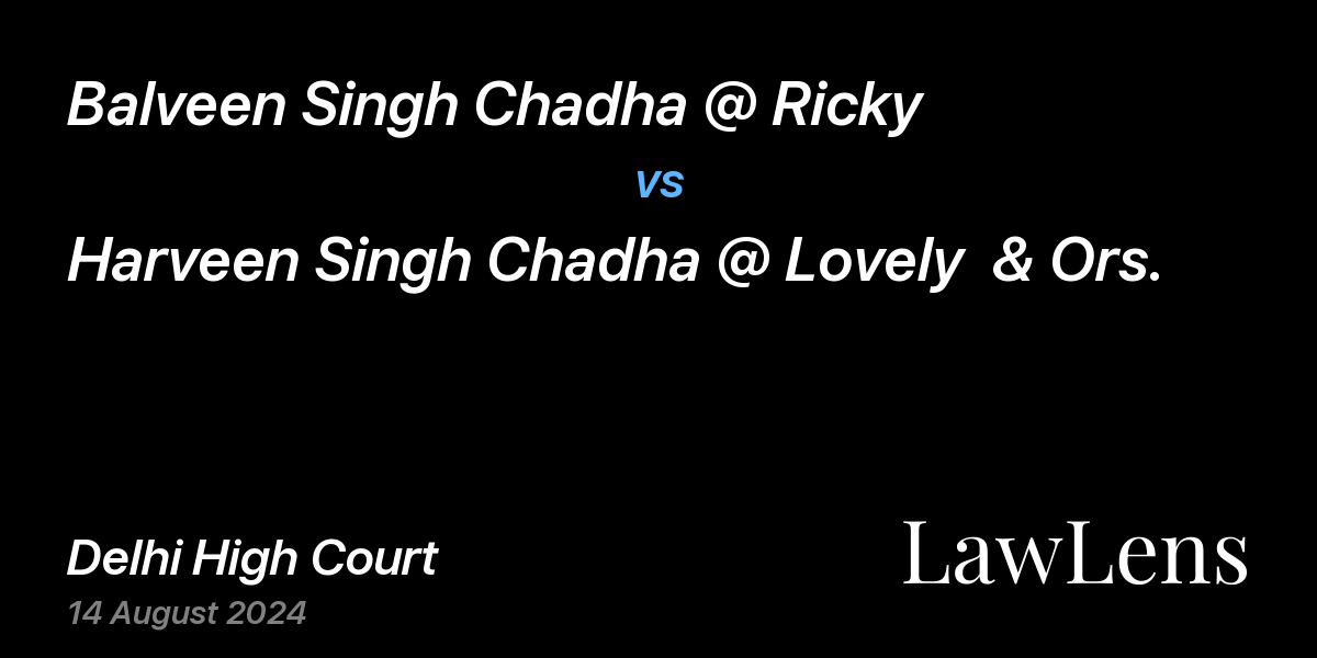 Preview image for Balveen Singh Chadha @ Ricky vs. Harveen Singh Chadha @ Lovely  & Ors.